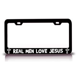 Customola Real Men Love Jesus Jesus Christian Metal License Plate Frame Style 8 Black