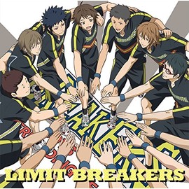 TVアニメ『チア男子!!』ED主題歌「LIMIT BREAKERS」