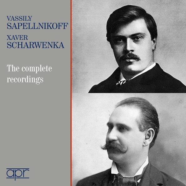 The Complete Recordings [Vassily Sapellnikoff; Xaver Scharwenka ] [APR: APR_6016]