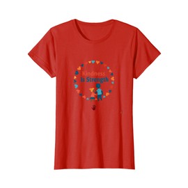 Kindness is Strength Anti Bullying Empowering Youth Message T-Shirt, Women, Red