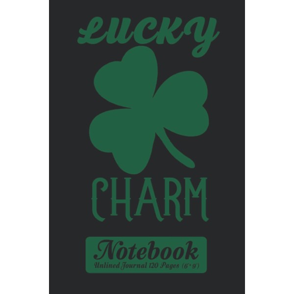 Lucky Charm Notebook - Unlined Journal 120 Pages (6" x