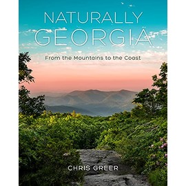 Naturally Georgia: From the Mountains to the Coast
