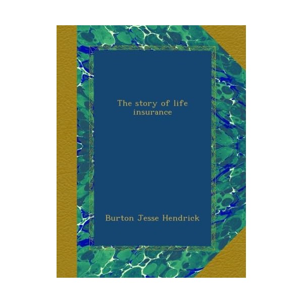 The story of life insurance