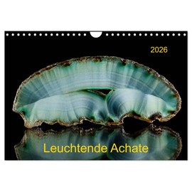 Leuchtende Achate (Wandkalender 2026 DIN A4 quer), CALVENDO Monatskalender: Achate im Gegenlicht - strahlend schön (CALVENDO Hobbys)