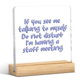 Funny Office Decor Hilarious Gag Gift for Employee Colleague Cute Office Sign for Desk Table White Elephant Gift Ideas Acrylic Sign 4 x 4 inches