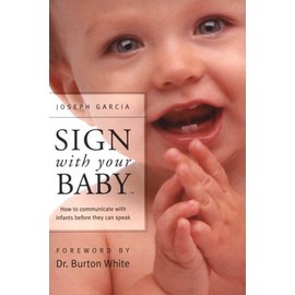 Sign with Your Baby - ASL Baby Sign Language Book