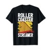 Rollercoaster Screamer I Hilarious Roller Coaster T-Shirt