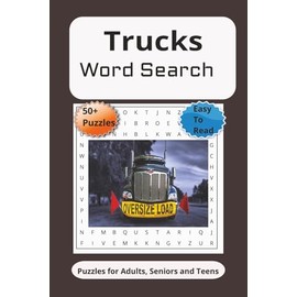 Trucks Word Search: Word searches with easy to read print about Hauling, Pickups, Heavy-Duty, and more} 6x9 inches, 110 pages] 50+ puzzles} Gift for vacations, holidays, and easy times.