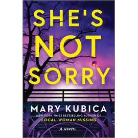 She's Not Sorry: A Psychological Thriller