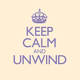 Keep Calm and Unwind