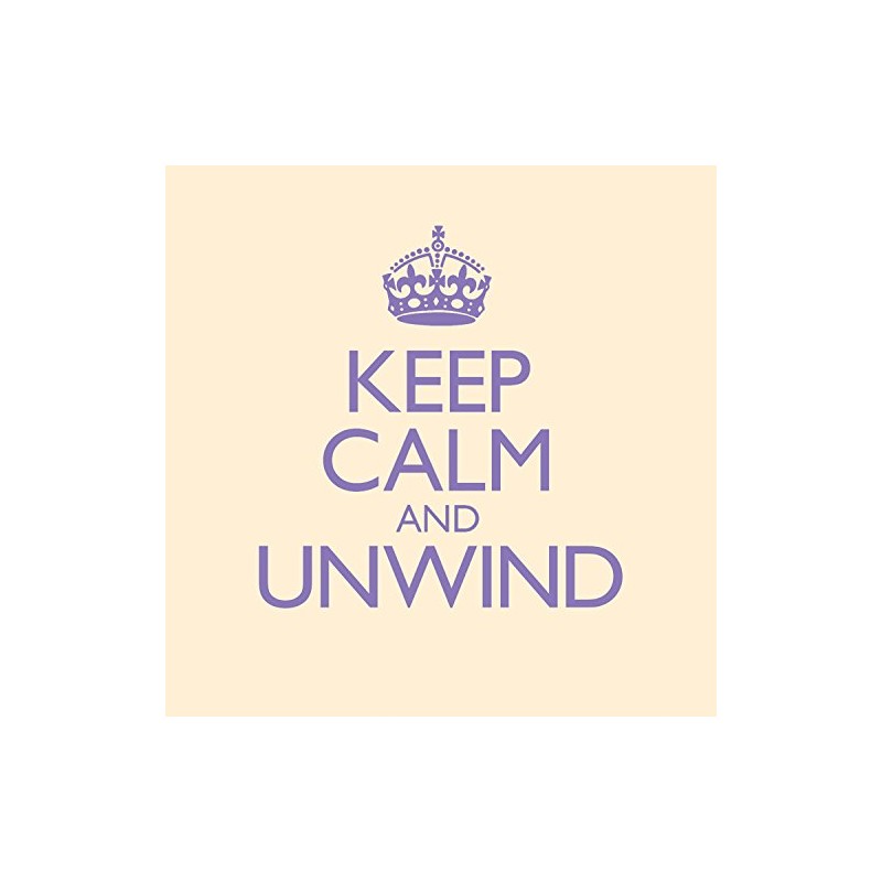 Keep Calm and Unwind