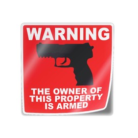 Gun Sign For Property The Owner Is Armed Vinyl Decal (3x3", 1 Piece) - Exercise Your 2nd Amendment Rights by Flippin Stickers