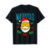 Water Polo T-Shirt Water Polo Christmas Ho Ho Ho