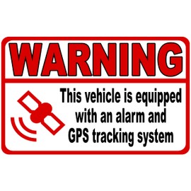Warning This Vehicle is Equipped with Alarm and GPS Tracking System Decal. Size 10x16 (Single)