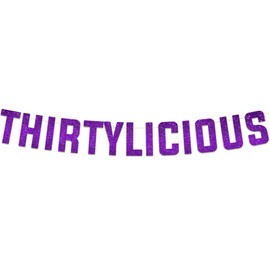 Thirtylicious Glitzer-Banner "Happy 30th Birthday", Dekoration zum 30. Hochzeitstag, Meilenstein-Geburtstagsparty-Dekorationen