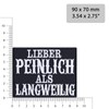 Funny Sew-on/Iron-On Patch | Lieber Peinlich als Langweilig" Crazy Patch