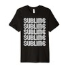 Sublime Premium T-Shirt