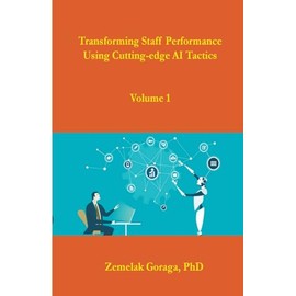 Transforming Staff Performance Using Cutting-edge AI Tactics
