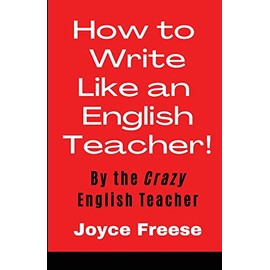 How To Write Like an English Teacher