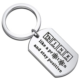MYSOMY Chemist Keychain Think like a Proton and Stay Positive Chemistry Gifts for Chemist Physics Gifts Science Gifts (think like a Proton and stay positive)