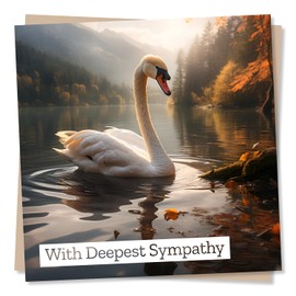 Beautiful Swan Condolences Card - With Deepest Sympathy - Swan In Lake Surrounded By Trees - Made in UK
