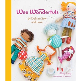 Wee Wonderfuls: 24 Dolls to Sew and Love