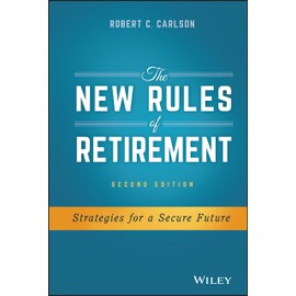 The New Rules of Retirement: Strategies for a Secure Future