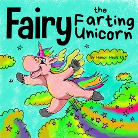 Humor Heals Us Farting Adventures Box Set (Books 9-16: Frank the Farting Flamingo, Fairy the Farting Unicorn, Pete the Pooting Pufferfish, Roses Are ... Farting Unicorn, Cupid's Fart Arrows, Poppy)