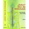 "Heilen" über die Wirbelsäule nach Breuß-Dorn-Fleig