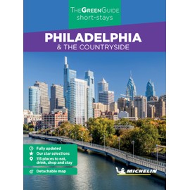 Michelin Green Guide Short Stays Philadelphia
