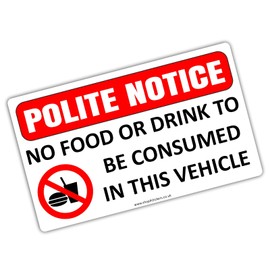 1 x Sticker Polite Notice No Food or Drink to be Consumed in this Vehicle Hygiene Warning Sign Car Cab Health and Safety Security Risk Notice Protection Landscape Taxi Label 125x75mm TX4