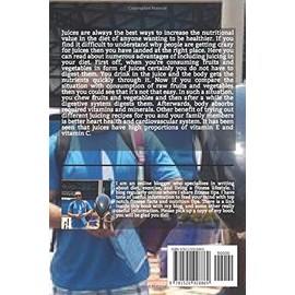  Juicing For Dieters: Nutritious Benefits (Is Juicing For You)