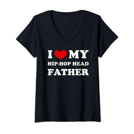 I Love My Hip-Hop Head Father, Heart My Hip-Hop Head Father V-Neck T-Shirt