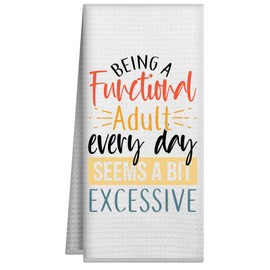Joyriza Funny Kitchen Towels, 16"x24" Dishcloth for Home Bathroom Decor, Sarcastic Humorous Gifts for Women Men, Hand Towel with Saying-Being A Functional Adult Every Day Seems a Bit Excessive