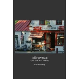 Silver Cars: (And Rice And Beans)