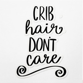 Vinyl Stickers Decals Of Crib Hair Dont Care - Waterproof - Apply On Any Smooth Surfaces Indoor Outdoor Bumper Tumbler Wall Laptop Phone Skateboard Cup Glasses Car Helmet Mug Door Truck Gifts Decorat