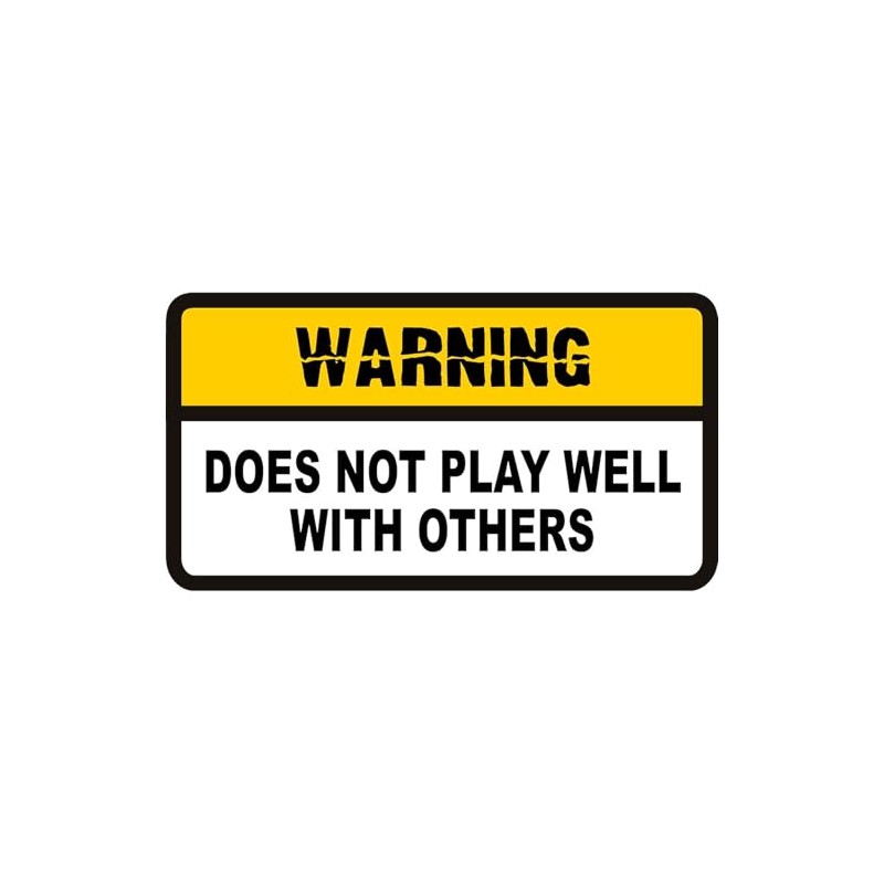 CafePress Does Not Play Well with Others Sticker (Rectangula Rectangle