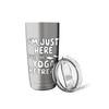 I'm Just Here For The Yoga Retreat Stainless Steel Insulated