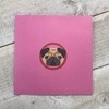 Pug Dog POP-UP Card
