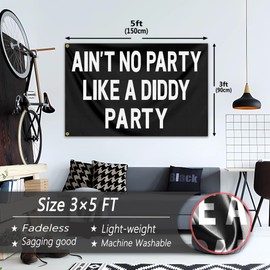 Ain't No Partys Like A Diddys Partys Flag 3x5 Ft Funny Man Cave Wall Diddy Flags for Teen Girls Room Guys Bedroom Dorm Room College Dorm Wall Banner Tapestry Decor