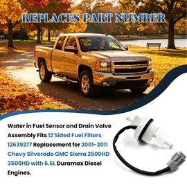 12639277 Water in Fuel Indicator Sensor Compatible with 2001-2011 Silverado Sierra Truck 2500 2500HD 3500 3500HD 6.6L V8 Duramax Diesel Engine Fuel Filter