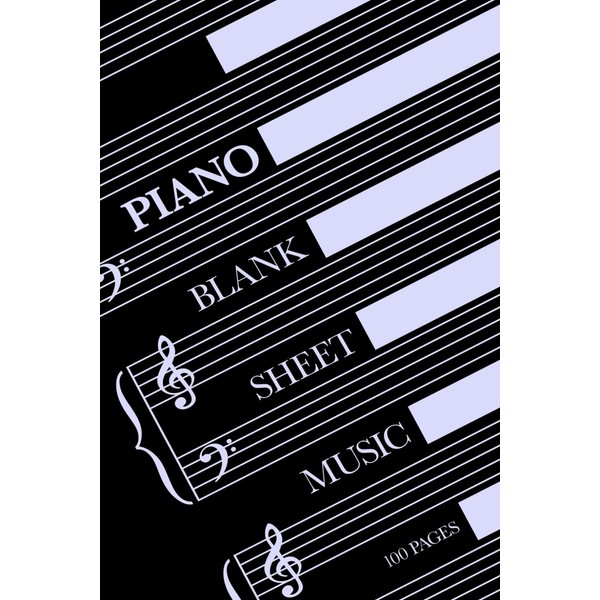Piano Blank Sheet Music 100 pages: Manuscript paper
