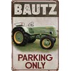 Weatherproof Tractor Parking Sign - Parking Only Suitable for Bautz