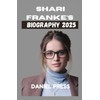  SHARI FRANKE'S BIOGRAPHY 2025