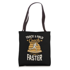 Track And Field Coach Like A Regular Coach But Faster Tote Bag