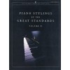 Piano Stylings Of The Great Standards Volume II [Steinway Library]: