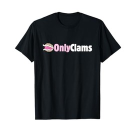 Clam Collector Beach Pun Humor | OnlyClams Sea Fan Men Women T-Shirt
