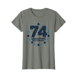 74th Birthday Quarantine Gift - Pandemic Celebration T-Shirt, Women, Olive Heather