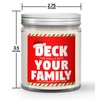 Deck The Halls Not Your Family Natural Soy Wax Candle