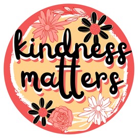 Kindness Matters Magnet, Inspirational Floral Magnetic Decal, Removable and Reusable Bumper Stickers, 5.5 Inches